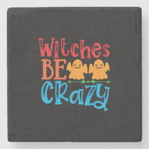 Halloween Hexen Be Crazy Geburtstag Steinuntersetzer