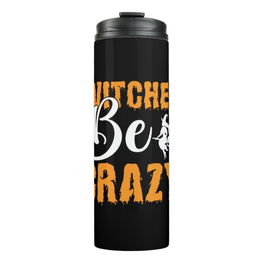 Halloween Hexen Be Crazy Geburtstag Thermosbecher (Vorderseite)