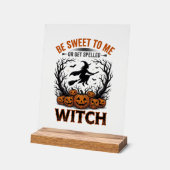 Halloween Hexen Design Sei Süß Oder Werde Verzaube Acrylschild (Winkel)
