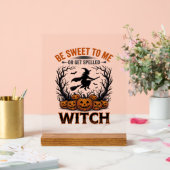 Halloween Hexen Design Sei Süß Oder Werde Verzaube Acrylschild (Hochzeit)