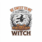 Halloween Hexen Design Sei Süß Oder Werde Verzaube Aufkleber (Vorderseite)
