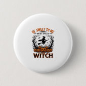 Halloween Hexen Design Sei Süß Oder Werde Verzaube Button (Vorderseite)