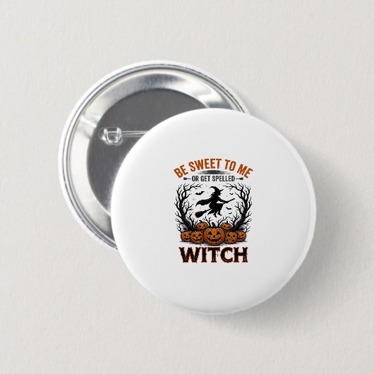 Halloween Hexen Design Sei Süß Oder Werde Verzaube Button (Vorne & Hinten)