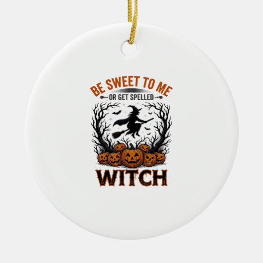 Halloween Hexen Design Sei Süß Oder Werde Verzaube Keramik Ornament (Vorne)