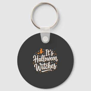 Halloween Hexen Süße Hexe Zitat Design_1 Schlüsselanhänger