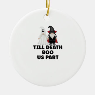 Halloween Hochzeitsjubiläum - Bis der Tod uns sche Keramik Ornament