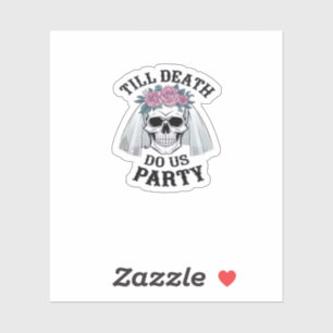 Halloween Hochzeitssprichie - bis zum Tod tun wir  Aufkleber