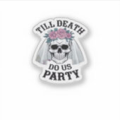 Halloween Hochzeitssprichie - bis zum Tod tun wir Aufkleber (Vorderseite)