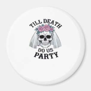 Halloween Hochzeitssprichie - bis zum Tod tun wir  Magnet