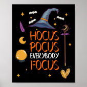 Halloween Hocuss Pocus Everybody Focus Spaß Lehrer Poster (Vorne)