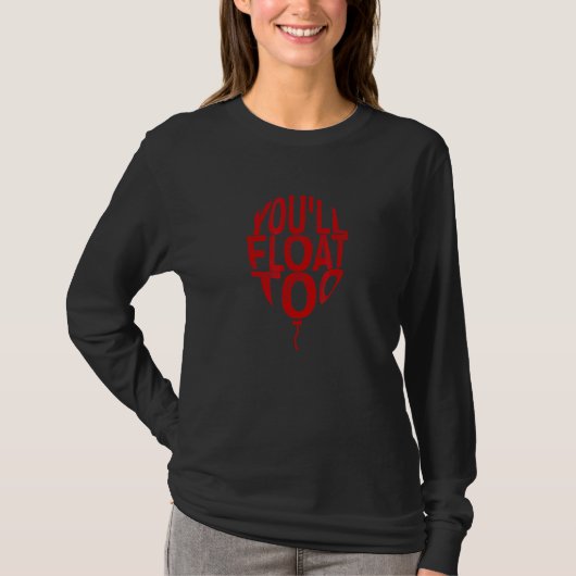 Halloween Horror Beängstigend Youll Float Too T-Shirt (Vorderseite)