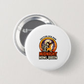Halloween-Hund-Heul-Königin Button (Vorne & Hinten)