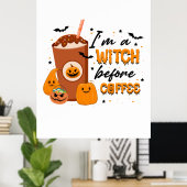Halloween I Am A Witch Before Coffee Birthday Poster (Heimbüro)