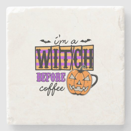 Halloween I Am A Witch Before Coffee Birthday Steinuntersetzer (Vorderseite)