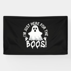 Halloween I am Just Here For The Boos Birthday Banner