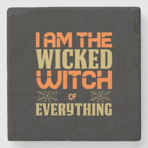 Halloween I Am The Wicked Witch Of Everything Steinuntersetzer