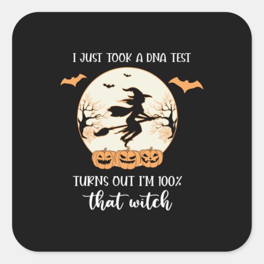 Halloween I Just Took A DNA Test Birthday Quadratischer Aufkleber (Vorderseite)