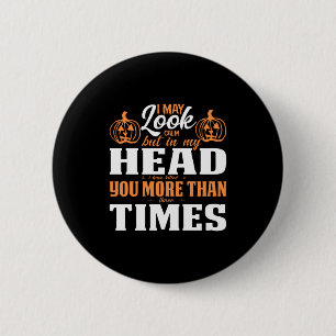 Halloween I May Look Calm Birthday Button