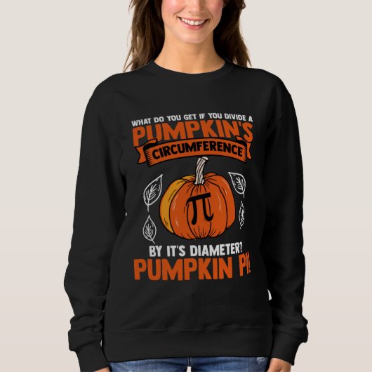 Halloween I Pumpkin Circumference Pi Diameter Math Sweatshirt (Vorderseite)