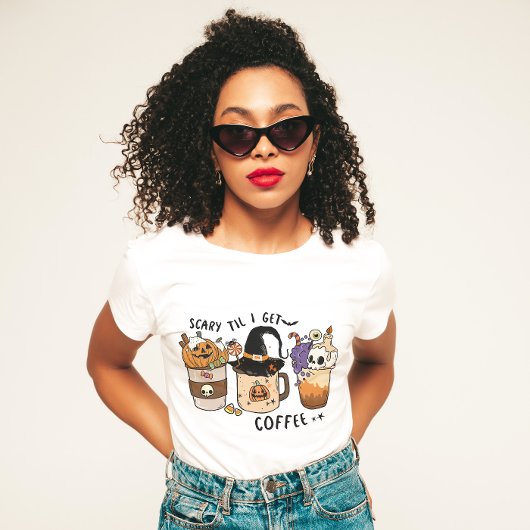 HALLOWEEN ICH BIN BEÄNGSTIGEND, BIS ICH KAFFEE BEK T-Shirt