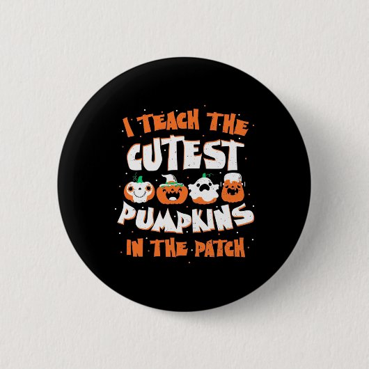 Halloween ich lehre den Niedlichsten Kürbis Button (Vorderseite)