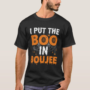 Halloween Ich stecke das Boo in Boujee T-Shirt