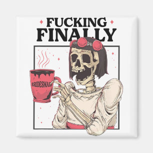 Halloween Ing Schließlich Bridesmaid Skeleton Bach Magnet