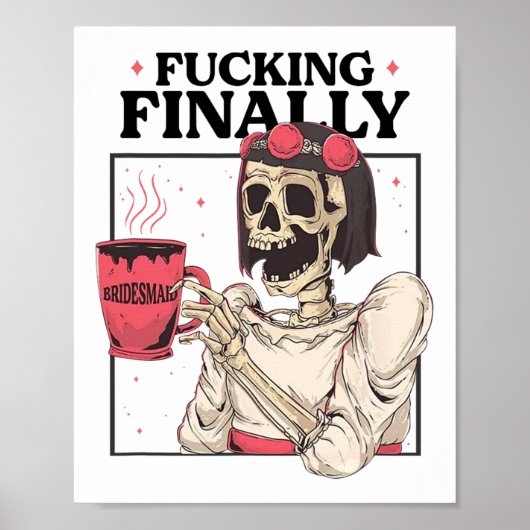 Halloween Ing Schließlich Bridesmaid Skeleton Bach Poster (Vorne)