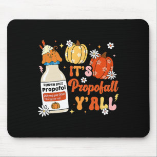 Halloween Intensivstation Pfleger Es ist Propofall Mousepad