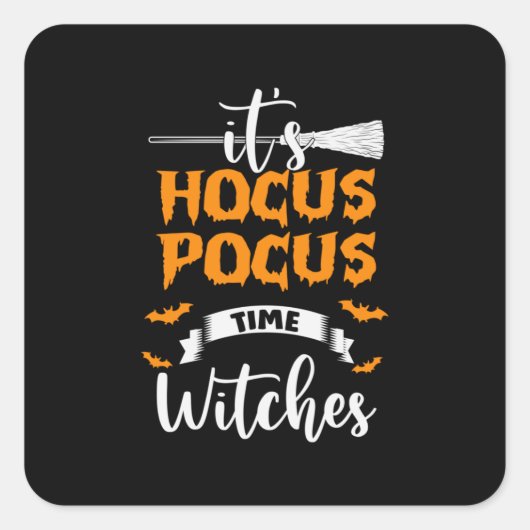 Halloween is Hocus Pocus Time Birthday Quadratischer Aufkleber (Vorderseite)
