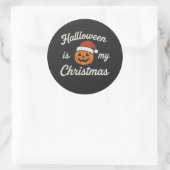 Halloween is my Christmas  Runder Aufkleber (Tasche)