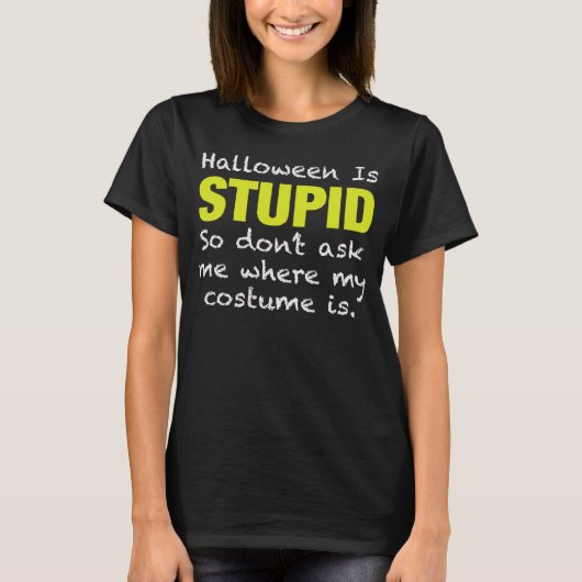 Halloween ist dumm, ich hasse oder AntiHalloween-L T-Shirt (Vorderseite)