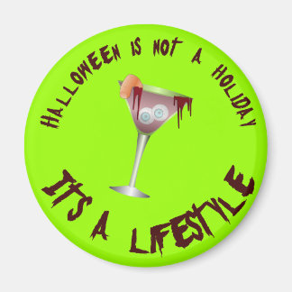 Halloween ist ein Lifestyle-Button Magnet
