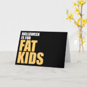 Halloween ist für Fat Kids Karte (Gelbe Blume)