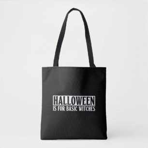 Halloween ist für Grundhexen - Goth Halloween Tasche