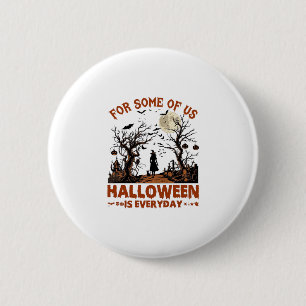 Halloween ist jeden Tag Hexe Silhouette Vollmond G Button