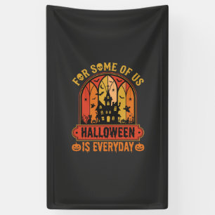 Halloween ist jeden Tag Spukhaus Retro Banner
