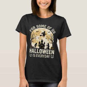 Halloween ist jeden Tag verzauberte Mond Hexen Sil T-Shirt