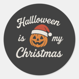 Halloween ist mein Weihnachten Runder Aufkleber