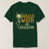 Halloween ist Skelefun Funny Niedlich Skeletter Pu T-Shirt (Design vorne)