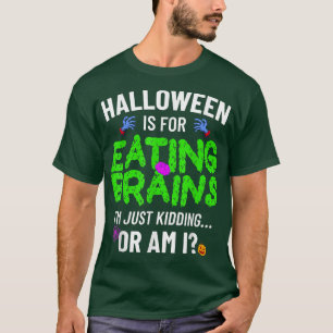Halloween ist zum Hirnessen, Beängstigend Zombie F T-Shirt