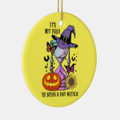 Halloween It Is Not Easy To Being A Witch Birthday Keramik Ornament (Rechts)