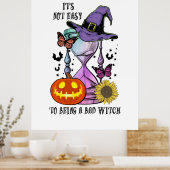 Halloween It Is Not Easy To Being A Witch Birthday Poster (Küche)