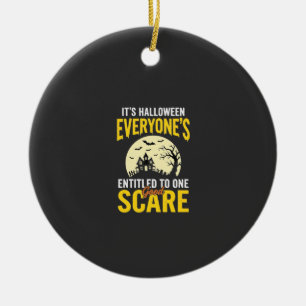 Halloween Jedem steht ein Schrecken Design_1 Keramik Ornament