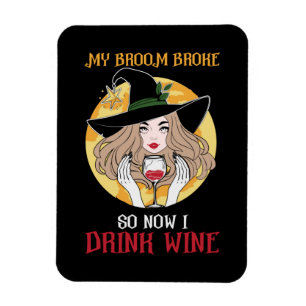 Halloween jetzt trinke ich Wein zum Geburtstag Magnet