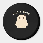 Halloween Just A Boo - Süße Boo - Süßigkeiten oder Magnet (Vorne)