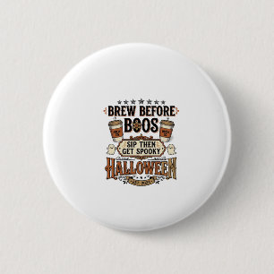 Halloween-Kaffee-Shirt Brau Vor Boos Vintage De Button