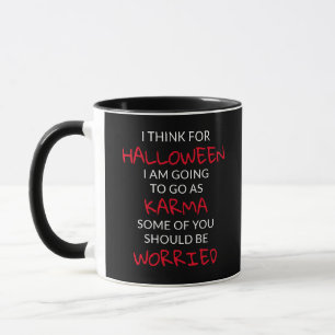 Halloween Karma Sprichwort Tasse