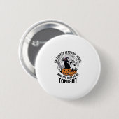 Halloween-Katzen-Zitat Gruseliger Kürbis-Hexen-Gra Button (Vorne & Hinten)