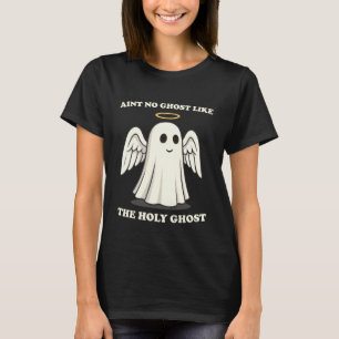 Halloween kennt keinen Geist wie den Heiligen Geis T-Shirt